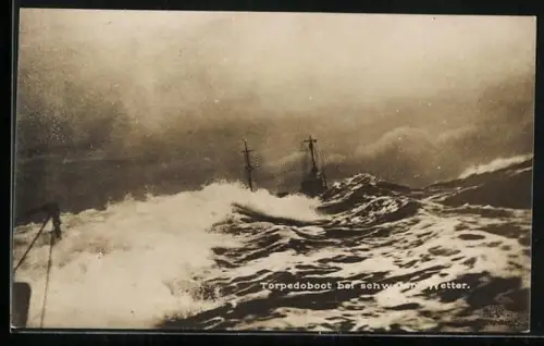 AK Kriegsschiffe, ein Torpedoboot bei schwerem Wetter