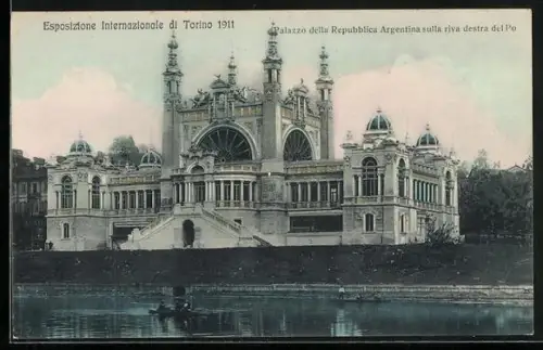 AK Torino, Esposizione Internazionale 1911, Palazzo della Repubblica Argentina sulla riva destra del Po, Ausstellung