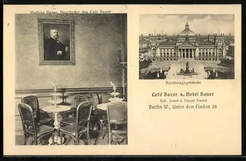 AK Berlin, Cafe und Hotel Bauer, Inh. Josef und Oscar Bauer, Unter den Linden 26, Porträt Mathias Bauers