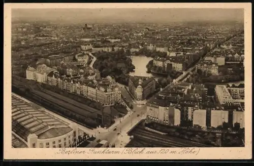 AK Berlin-Charlottenburg, Funkturm, Blick aus 120 m Höhe
