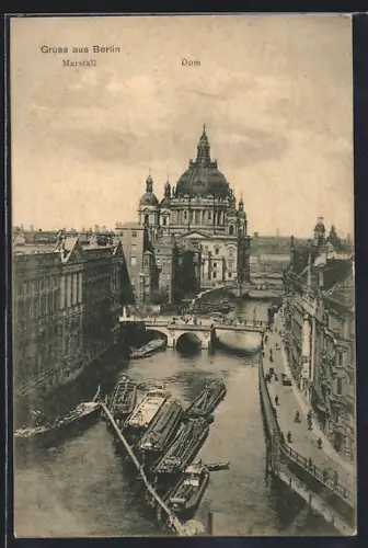 AK Berlin, Partie an der Spree mit Marstall, Schloss u. Dom