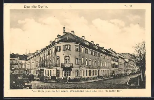 AK Berlin, Das Fichthaus an der neuen Promenade im Jahre 1877
