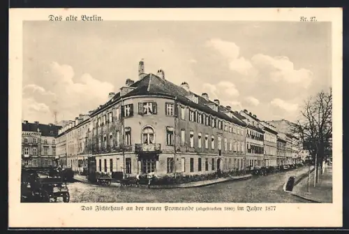 AK Berlin, Alt-Berlin, Fichtehaus an der neuen Promenade mit Strasse