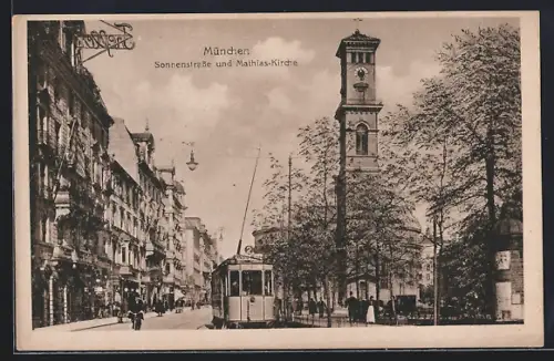 AK München, Sonnenstrasse und Mathias-Kirche mit Strassenbahn