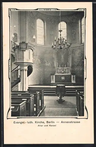 AK Berlin, Evangelisch-lutherische Kirche, Annenstrasse, Altar und Kanzel