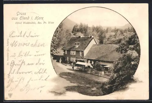 AK Elend, Hotel Waldmühle, Bes. Fr. Witte