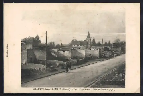 AK Villotte-devant-Louppy /Meuse, Les ruines après le bombardement, 1914