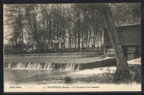 AK Tronville /Meuse, La Cascade et la Passerelle