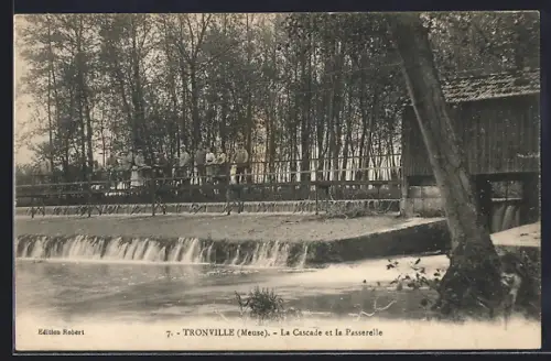 AK Tronville /Meuse, La Cascade et la Passerelle