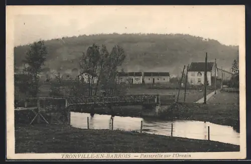 AK Tronville-en-Barrois, Passerelle sur l`Ornain