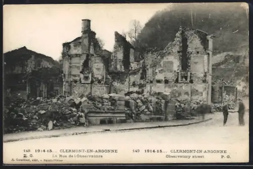 AK Clermont-en-Argonne, La Rue de l`Observatoire après les destructions de 1914-15