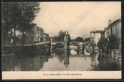 AK Bar-le-Duc, Le Pont Notre-Dame