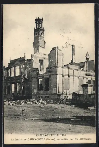 AK Laheycourt /Meuse, La Mairie incendiée par les Allemands en 1914