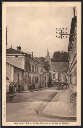 AK Vaucouleurs, Église Saint-Laurent et Rue de Chalaine