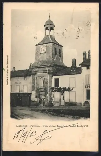 AK Varennes, Tour devant laquelle fut arrêté Louis XVI