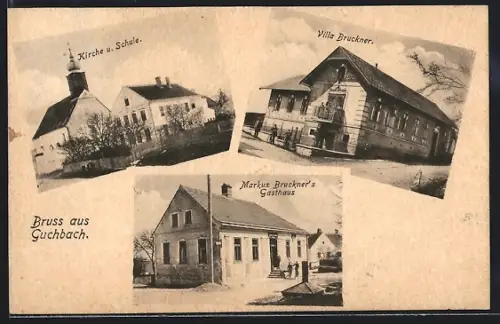 AK Ansfelden, Guchbach, Markus Bruckner`s Gasthaus, Villa Bruckner, Kirche und Schule