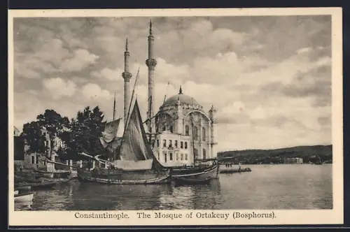 AK Constantinople, Bosphorus, The Mosque of Ortakeuy
