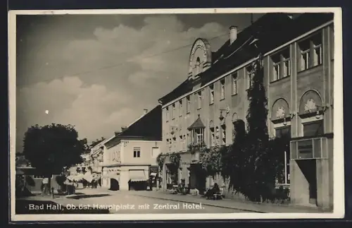 AK Bad Hall /O.-Ö., Hauptplatz mit Zentral Hotel