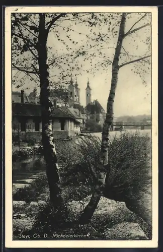 AK Steyr /Ob. D., Michaelerkirche