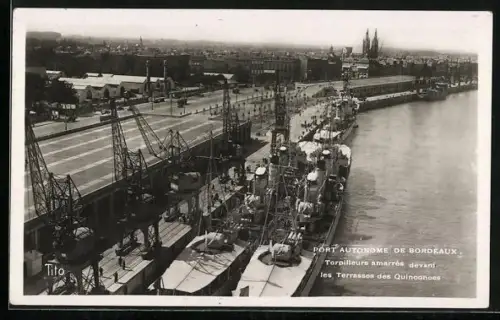 AK Bordeaux, Porte Autonome, Torpilleurs amarrés, Kriegshafen