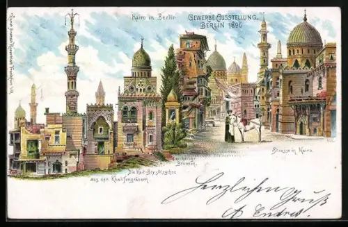 Lithographie Berlin, Gewerbe-Ausstellung 1896, Kairo in Berlin, Der heilige Brunnen, Kait-Bey-Moschee, Khalifengräber