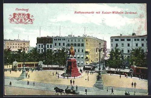 AK Hamburg, Rathausmarkt mit Kaiser-Wilhelm-Denkmal