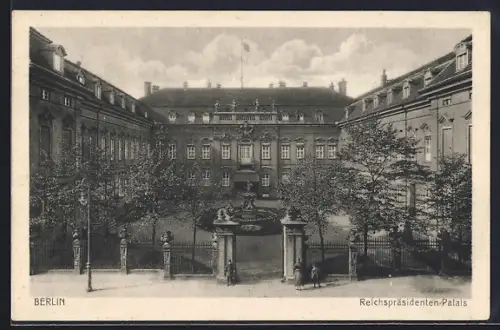 AK Berlin, Reichspräsidenten-Palais