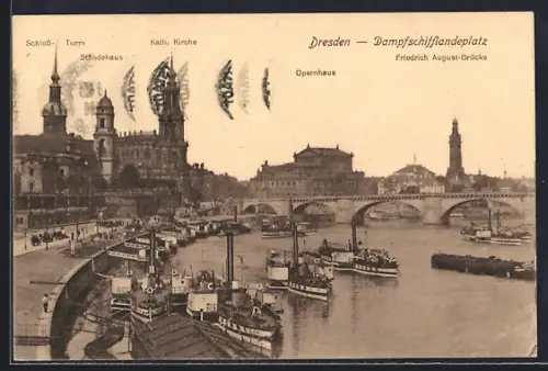 AK Dresden, Dampfschifflandeplatz mit Opernhaus, Friedrich August-Brücke und Schloss-Turm