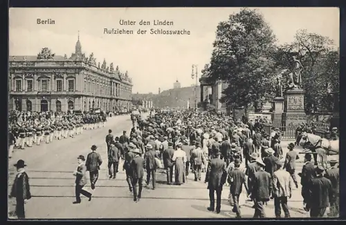 AK Berlin, Aufziehen der Schlosswache Unter den Linden