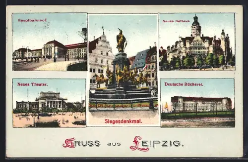 AK Leipzig, Hauptbahnhof, Neues Theater, Siegesdenkmal, Neues Rathaus, Deutsche Bücherei