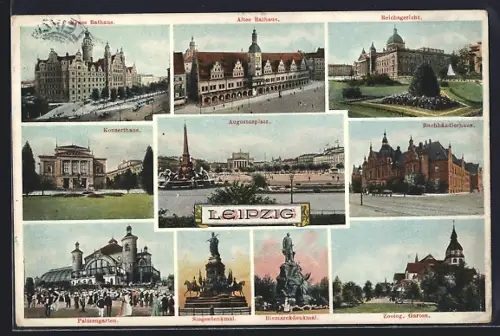 AK Leipzig, Neues u. Altes Rathaus, Reichsgericht, Konzerthaus, Augustusplatz, Palmengarten, Sieges- u. Bismarckdenkmal