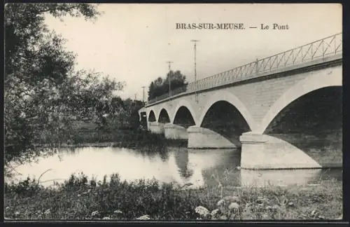 AK Bras-sur-Meuse, Le Pont