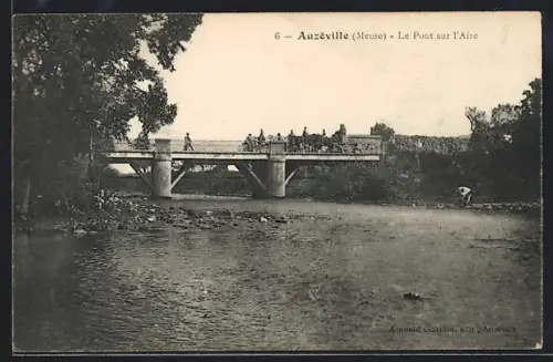 AK Auzéville /Meuse, Le Pont sur l`Aire