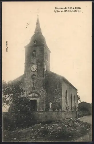 AK Rambucourt, Église de Rambucourt pendant la Guerre de 1914-1915