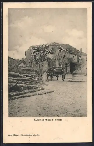 AK Koeur-la-Petite /Meuse, Maison en ruines avec charrette et bûches empilées