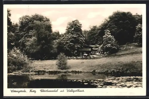 AK Wernigerode /Harz, Christianental mit Waldgasthaus