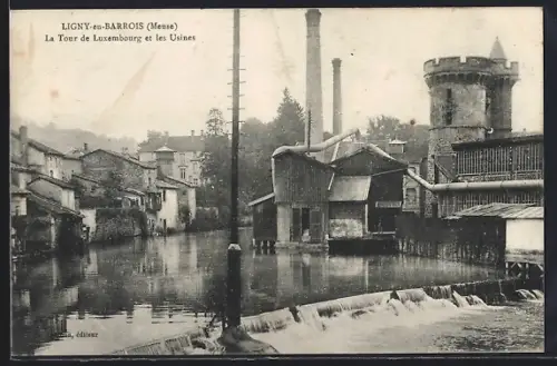 AK Ligny-en-Barrois, La Tour de Luxembourg et les Usines