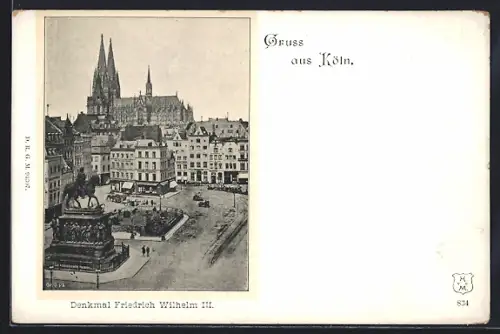 AK Köln, Denkmal Friedrich Wilhelm III.
