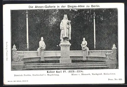 AK Berlin, Ahnengalerie i. d. Siegesallee, Kaiser Karl IV., Dietrich Portitz, Erzbischof v. Magdeburg, Klaus v. Bismark