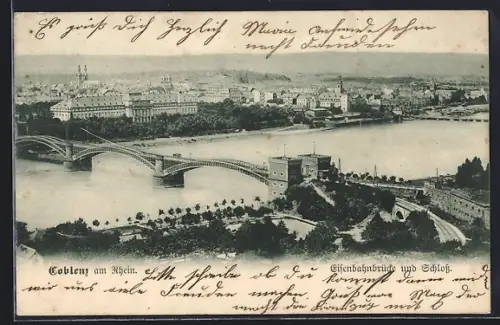 AK Coblenz am Rhein, Eisenbahnbrücke und Schloss