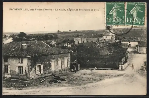 AK Fromeréville /Verdun, La Mairie, L`Eglise, le Presbytère en 1916