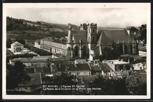 AK St-Mihiel, L`Eglise St. Mihiel, Le Palais de la Division et la Place des Moines