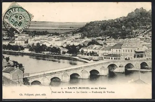 AK Saint-Mihiel, Pont sur la Meuse, Le Cercle, Faubourg de Verdun