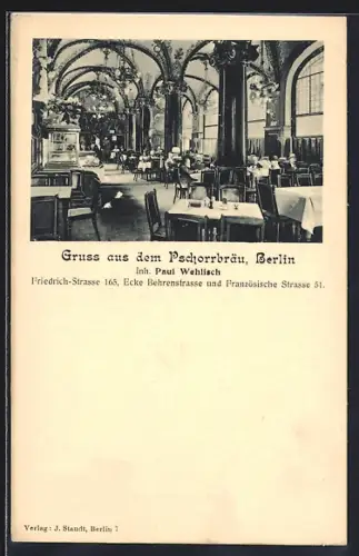 AK Berlin, Gassthaus Pschorrbräu in der Friedrich-Strasse 165, Inh. Paul Wehlisch