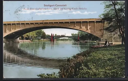 AK Stuttgart-Cannstatt, Neue Eisenbahnbrücke und Blick auf König-Karls-Brücke
