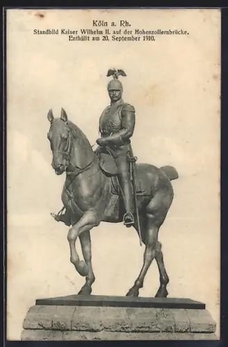 AK Köln, Standbild Kaiser Wilhelm II. auf der Hohenzollernbrücke