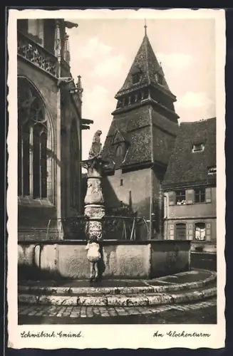 AK Schwäbisch. Gmünd, Brunnen am Glockenturm