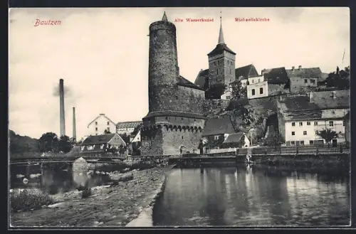 AK Bautzen, Alte Wasserkunst und Michaeliskirche