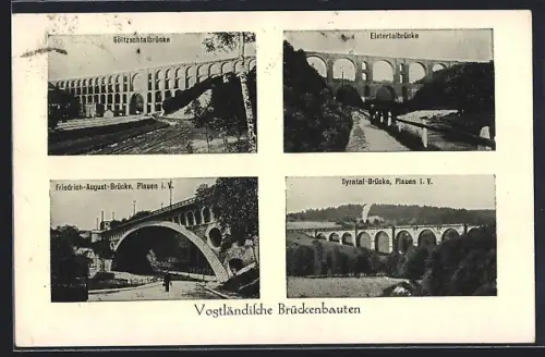 AK Plauen i. V., Syratal-Brücke, Elstertalbrücke, Friedrich-August-Brücke