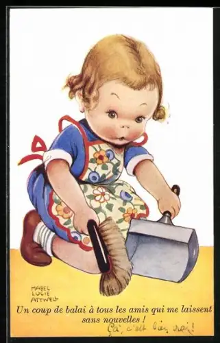 Künstler-AK Mabel Lucie Attwell: Mädchen mit Kehrschaufel und Besen, Un coup de balai à tous les amis...